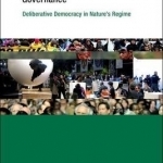Consensus and Global Environmental Governance: Deliberative Democracy in Nature's Regime