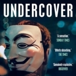 Undercover: The True Story of Britain&#039;s Secret Police