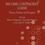 Income Contingent Loans: Theory, Practice and Prospects