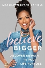 Believe Bigger: Discover the Path to Your Life Purpose