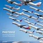 Photoviz: Visualizing Information Through Photography