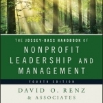 The Jossey-Bass Handbook of Nonprofit Leadership and Management