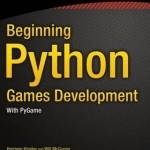 Beginning Python Games Development: With Pygame: 2016