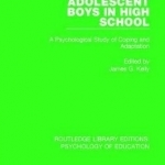 Adolescent Boys in High School: A Psychological Study of Coping and Adaptation