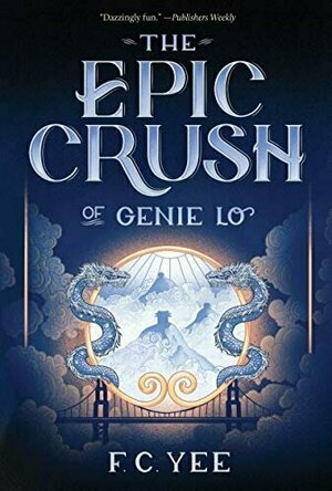The Epic Crush of Genie Lo (The Epic Crush of Genie Lo #1)