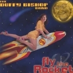 Fly the Rocket by Duffy Bishop