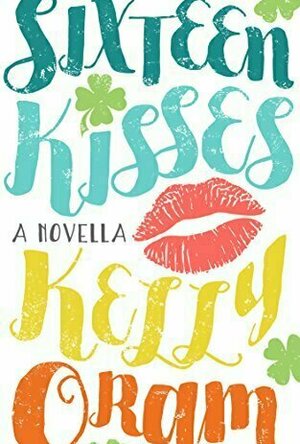 Sixteen Kisses: A novella