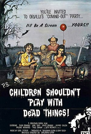 Children Shouldn&#039;t Play with Dead Things  (1972)