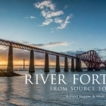 River Forth: From Source to Sea