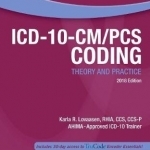 ICD-10-CM/PCS Coding: Theory and Practice: 2018
