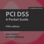 PCI DSS: A Pocket Guide