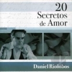 20 Secretos de Amor by Daniel Riolobos
