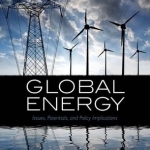 Global Energy: Issues, Potentials, and Policy Implications