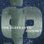 The Elephant&#039;s Journey