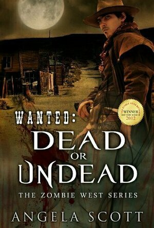 Wanted: Dead or Undead (Zombie West #1)