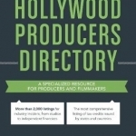 Hollywood Producers Directory: A Comprehensive Listing of Professionals and Resources for Film and Television Production