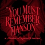 You Must Remember Manson