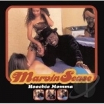 Hoochie Momma by Marvin Sease