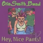 Hey, Nice Pants! by Erin Smith