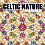 Creative Haven Celtic Nature Designs Coloring Book