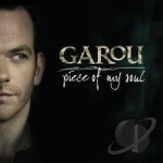 Piece of My Soul by Garou