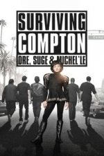 Surviving Compton: Dre, Suge &amp; Michel&#039;le (2016)