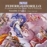 Federigo Fiorillo: Six quatuors pour Flute, Violin, Viola &amp; Violoncelle by Ensemble A L&#039;Antica / Fiorillo / Lupo