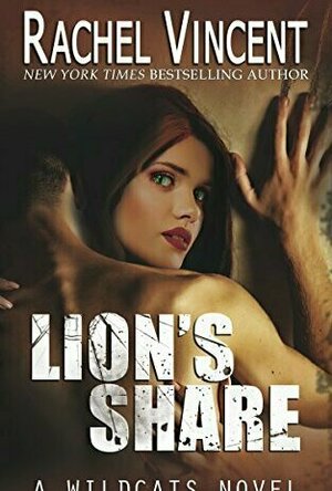 Lion&#039;s Share (Wildcats #1)