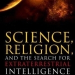 Science, Religion, and the Search for Extraterrestrial Intelligence