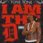 I Am the D by Tone Tone