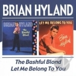 Bashful Blond/Let Me Belong to You by Brian Hyland