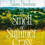 Smell of Summer Grass: Pursuing Happiness at Perch Hill