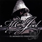 El Momento Perfecto by MC Joel