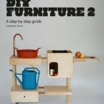 DIY Furniture 2: A Step-by-step Guide