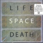 Life Space Death by His Holiness The Xivth Dalai Lama / Kondo / Toshinori Kondo / Bill Laswell