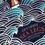 Sea Legs: One Family's Adventure on the Ocean