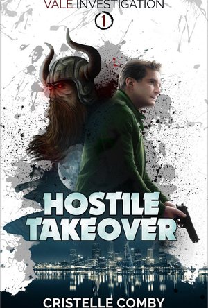 Hostile Takeover (Vale Investigation #1)