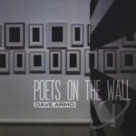 Poets On the Wall by Dave Armo