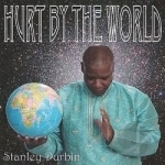 Hurt by the World by Stanley Durbin