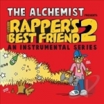 Rapper&#039;s Best Friend, Vol. 2: An Instrumental Series by The Alchemist