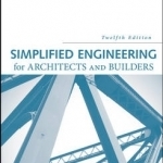 Simplified Engineering for Architects and Builders