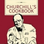 Churchill&#039;s Cookbook