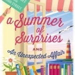 A Summer of Surprises: And, an Unexpected Affair