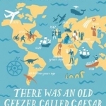 There Was an Old Geezer Called Caesar: A History of the World in 100 Limericks