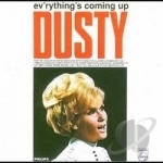 Ev&#039;rything&#039;s Coming Up Dusty by Dusty Springfield