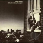 Stranger in the City by John Miles