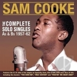 Complete Solo Singles, As &amp; Bs, 1957-62 by Sam Cooke