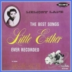 Memory Lane: The Best Songs Little Esther Ever... by Esther Phillips