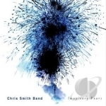 Imaginary Fears by Chris Smith Band