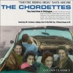 They&#039;re Riding High Say Archie: Golden Classics by The Chordettes